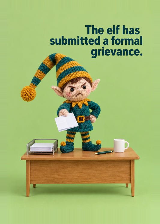 Funny Christmas card showing a photoreal knitted elf standing on a desk in-tray, scowling and holding out a folded, by Gigglz