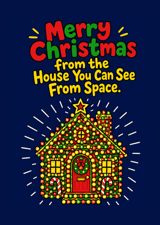 Funny Christmas card showing a house completely covered in blazing Christmas lights, by Gigglz