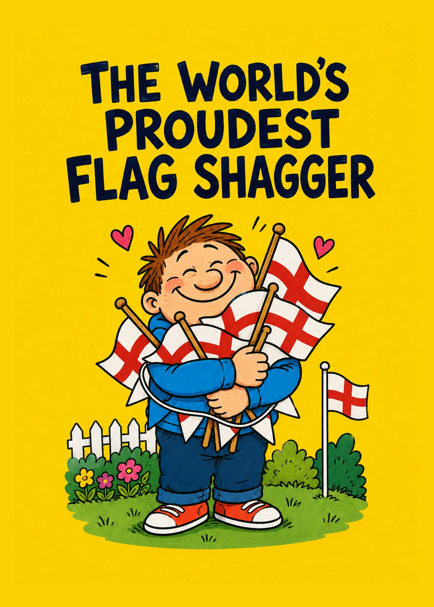 Funny everyday card showing a beaming cartoon man hugging an armful of England flags in his front garden, by Gigglz