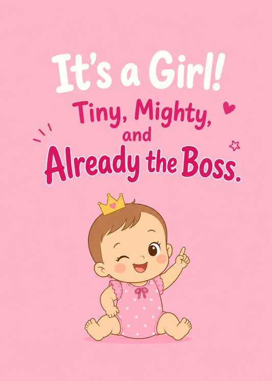 Cute new baby card showing a winking baby girl in a crown pointing up, with Tiny text, by Gigglz