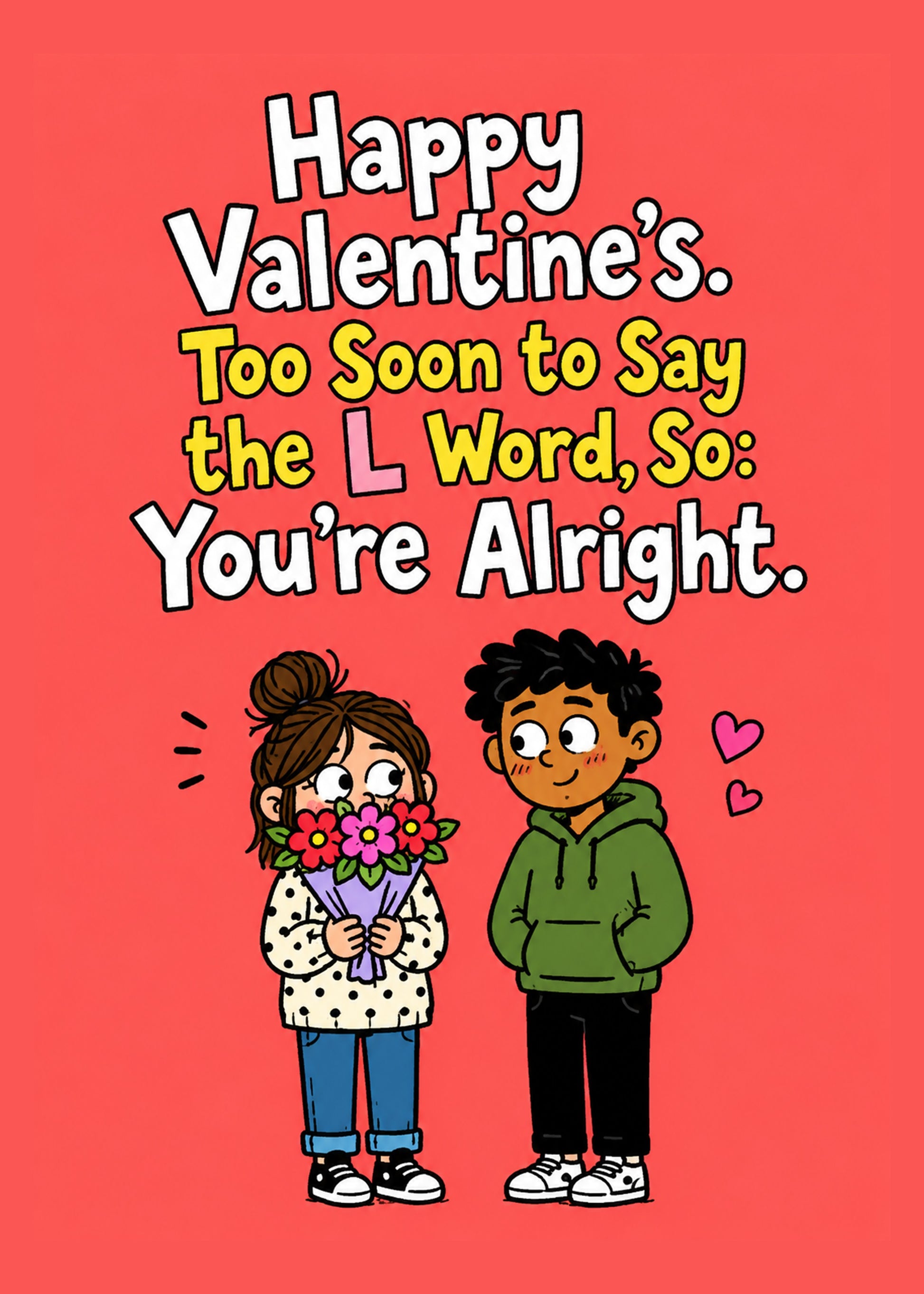 Funny Valentine's card showing playful type with a small heart, with Too Soon to Say the L Word text, by Gigglz