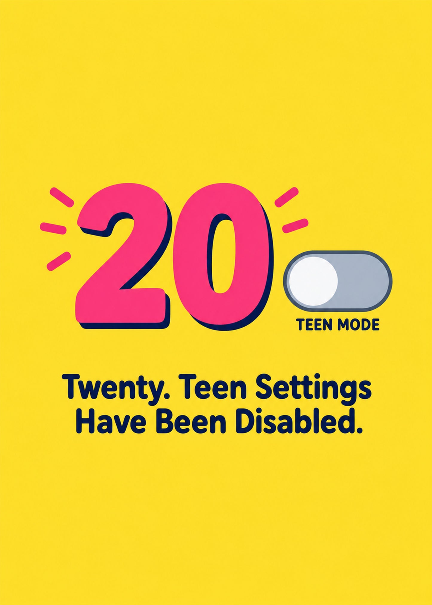 Funny birthday card showing a bold 20 with a toggle switch marked Teen Mode off, by Gigglz