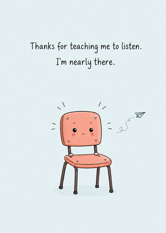 Cute teacher thank you card with classroom chair and listening joke by Gigglz