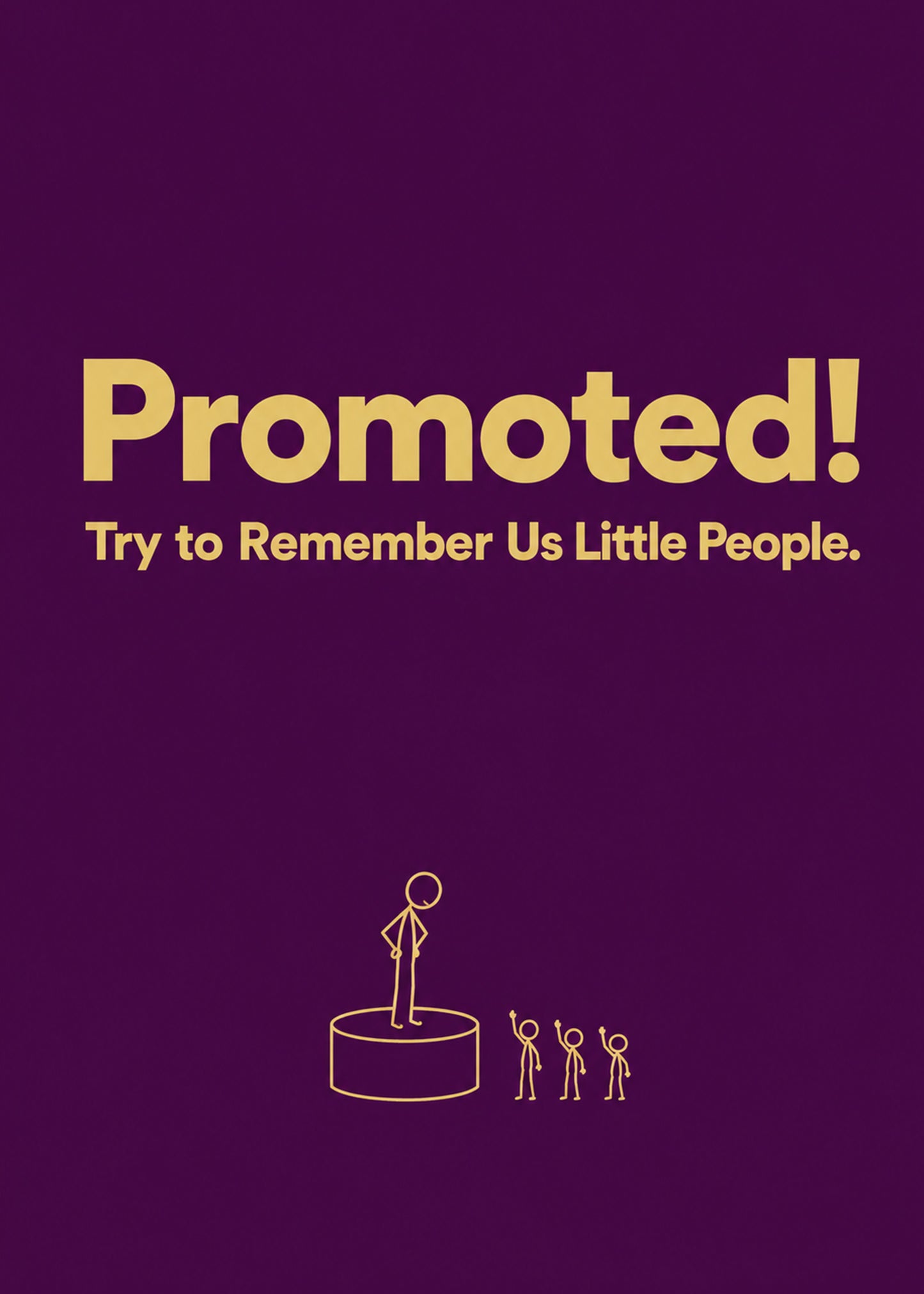 Funny congratulations card showing bold type with a figure on a podium above three cheering stick figures, by Gigglz