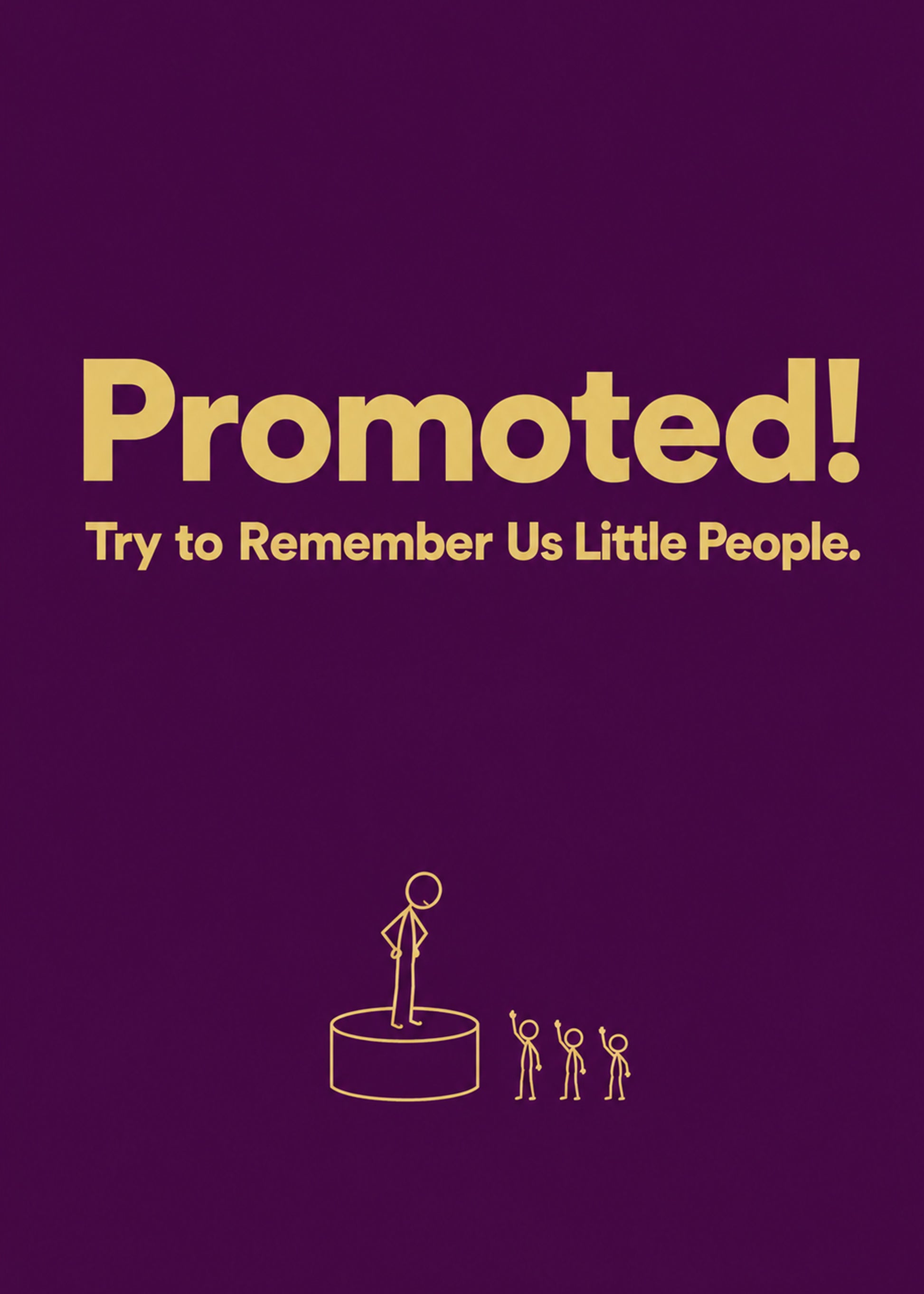 Funny congratulations card showing bold type with a figure on a podium above three cheering stick figures, by Gigglz