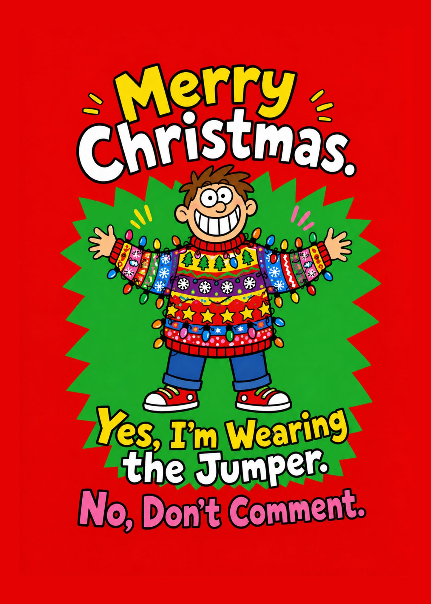 Funny Christmas card with Wearing the Jumper text, by Gigglz