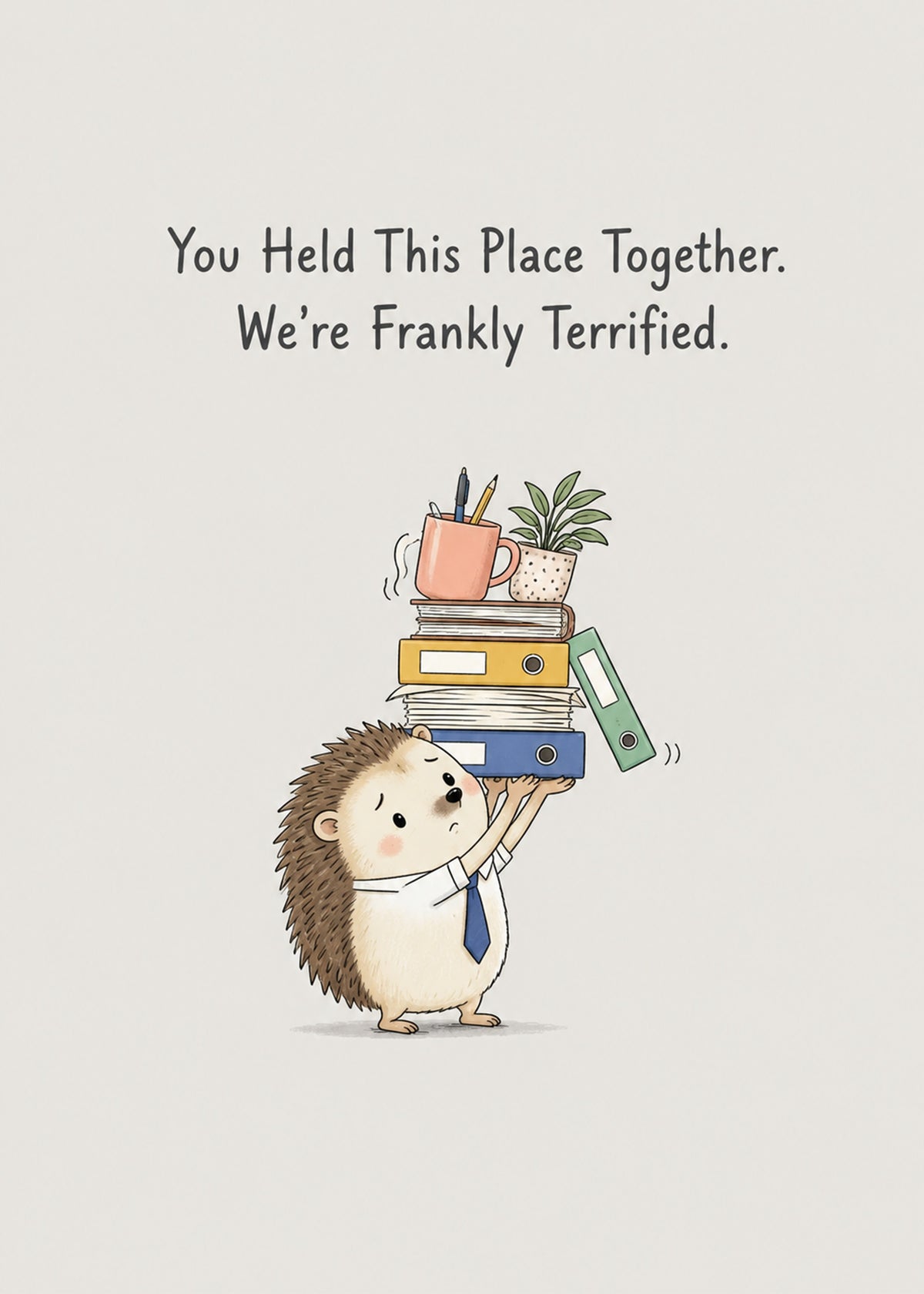 Funny leaving card showing a small hedgehog in a shirt and tie balancing a huge stack of folders, mugs and a plant, by Gigglz