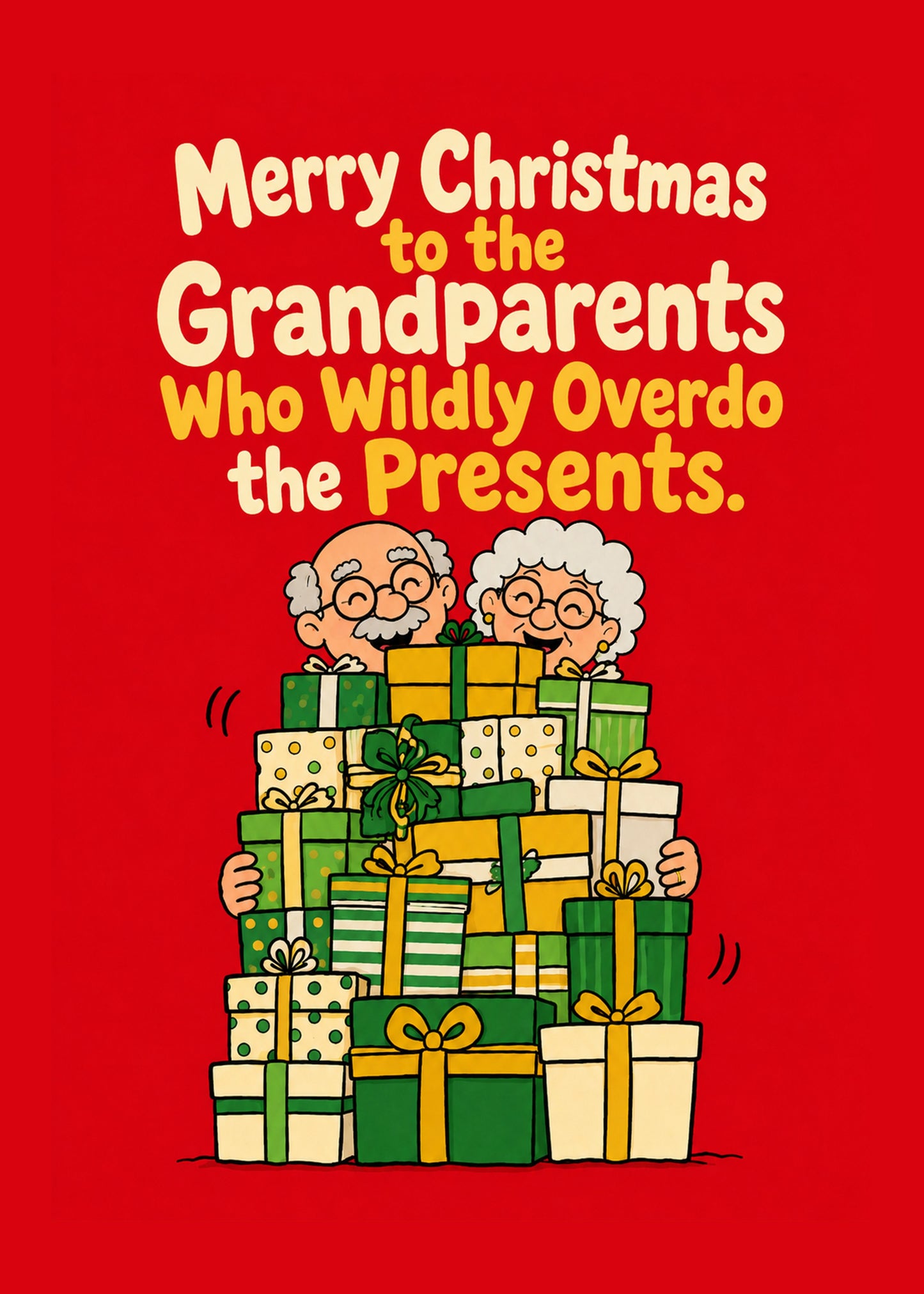 Funny Christmas card with Wildly Overdo the Presents text, by Gigglz