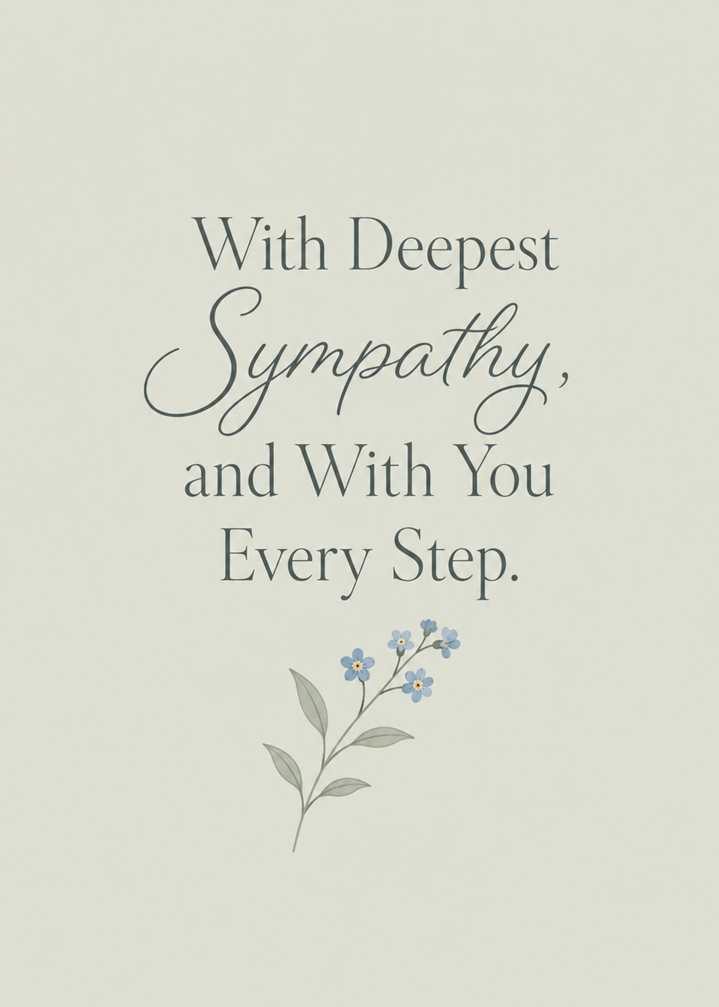 Heartfelt sympathy card showing a single forget-me-not sprig on soft grey, with With You Every Step text, by Gigglz