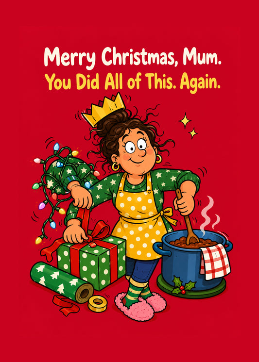 Funny Christmas card with You Did All of This text, by Gigglz