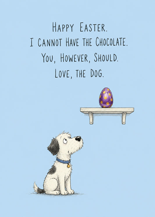 Funny Easter card showing a hopeful dog gazing up at a chocolate egg on a shelf, with Love text, by Gigglz