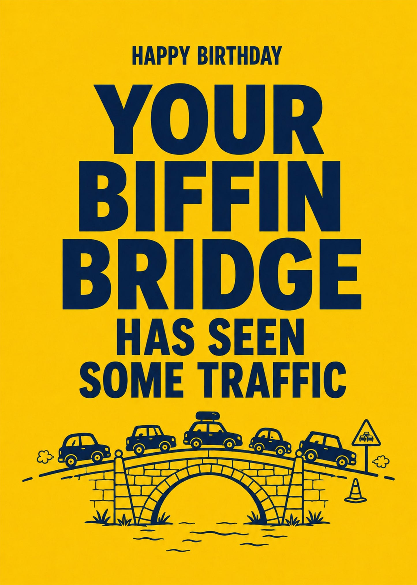 Funny birthday card showing bold type with a little stone bridge jammed with cartoon traffic, by Gigglz