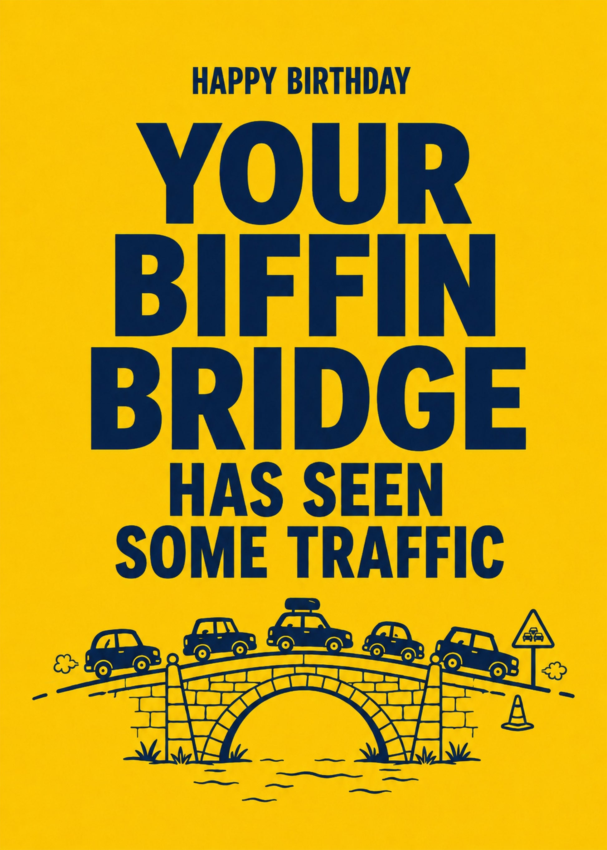 Funny birthday card showing bold type with a little stone bridge jammed with cartoon traffic, by Gigglz