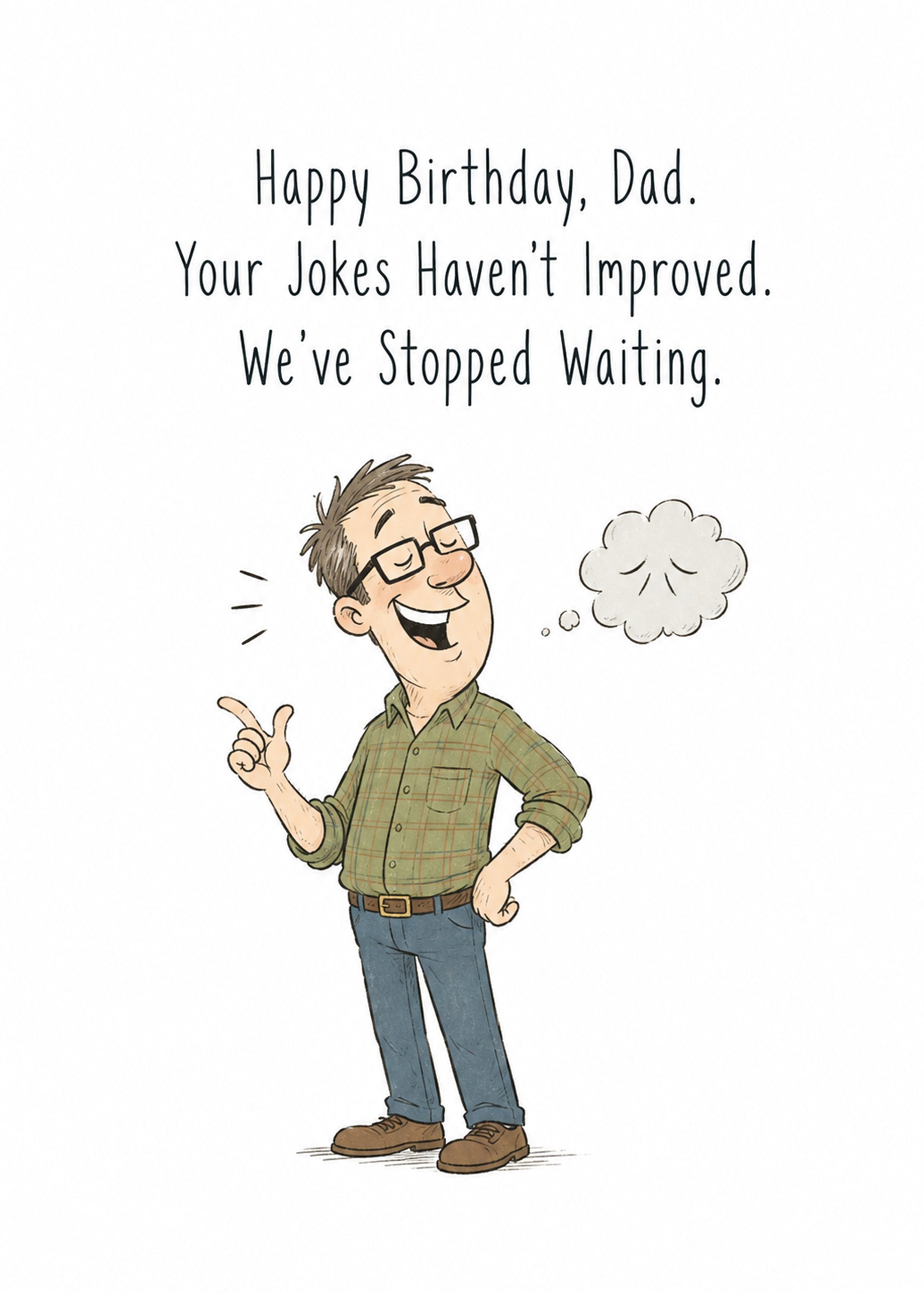 Funny birthday card with Your Jokes Haven't Improved text, by Gigglz